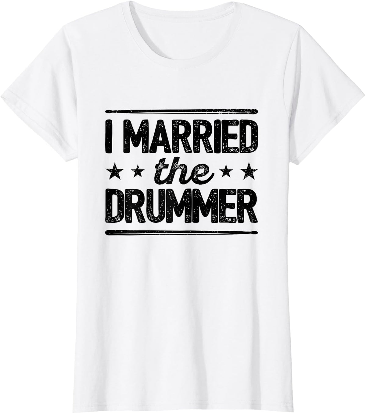 I Married The Drummer Drumming Drums Drumset Rock Metal T-Shirt - White