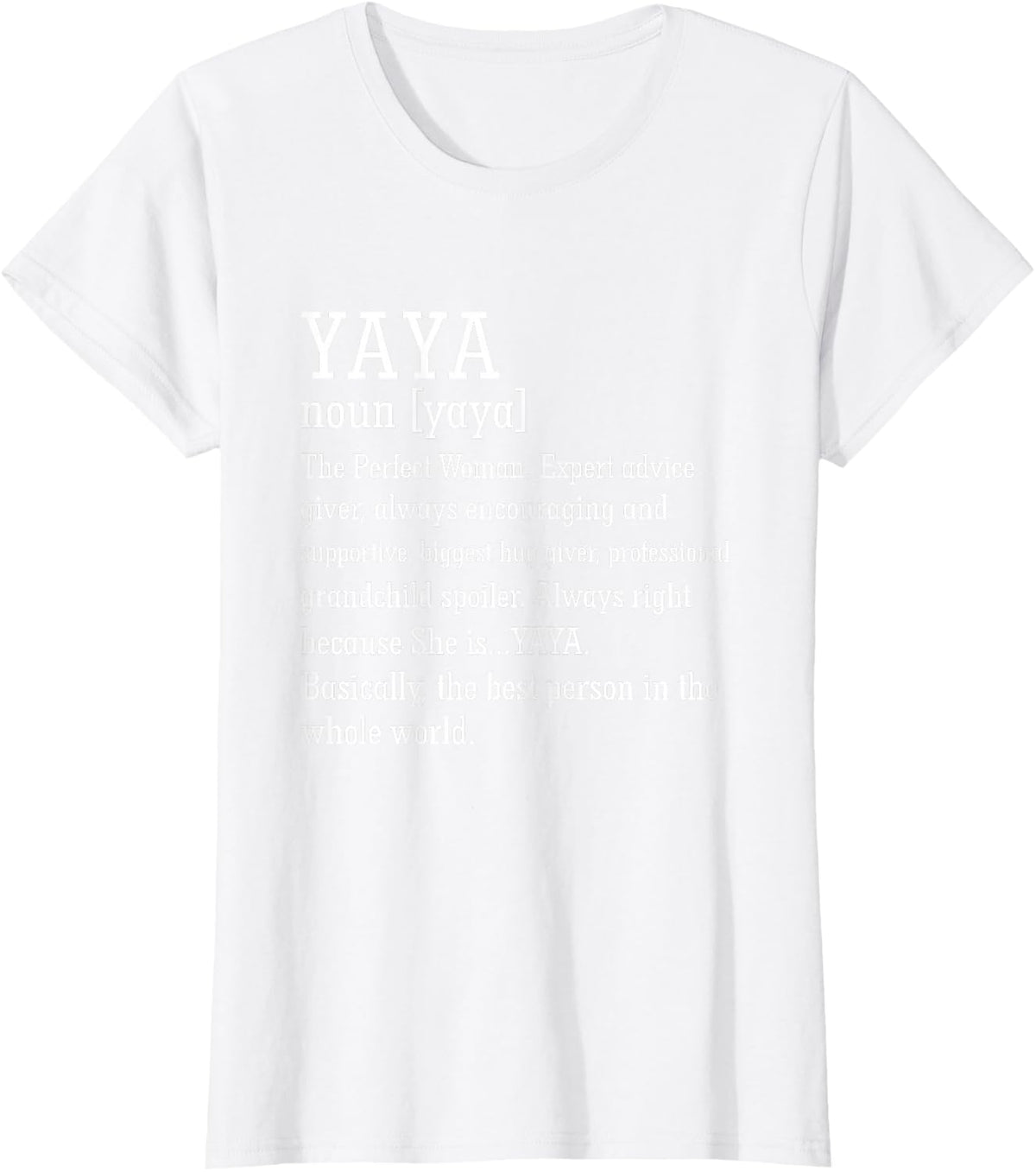 Yaya Definition Grandma Mother's Day T-Shirt - White
