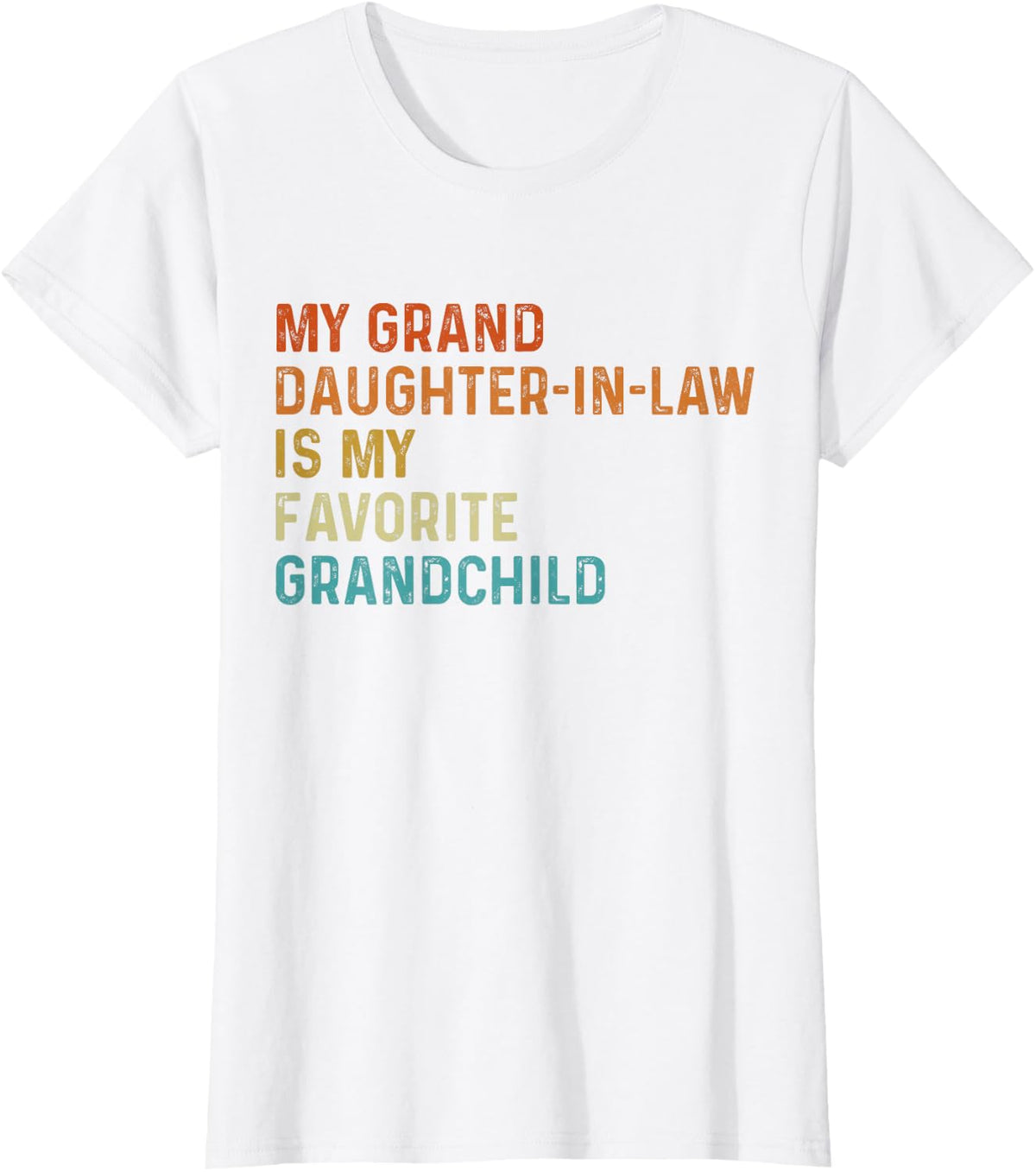 My Granddaughter In Law Is My Favorite Grandchild Vintage T-Shirt - White