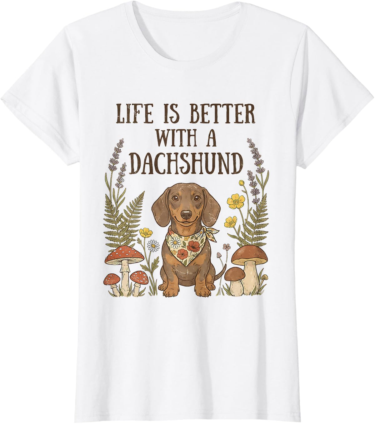 Life is Better with A Dachshund Wiener Dog Lover Weenie T-Shirt - White