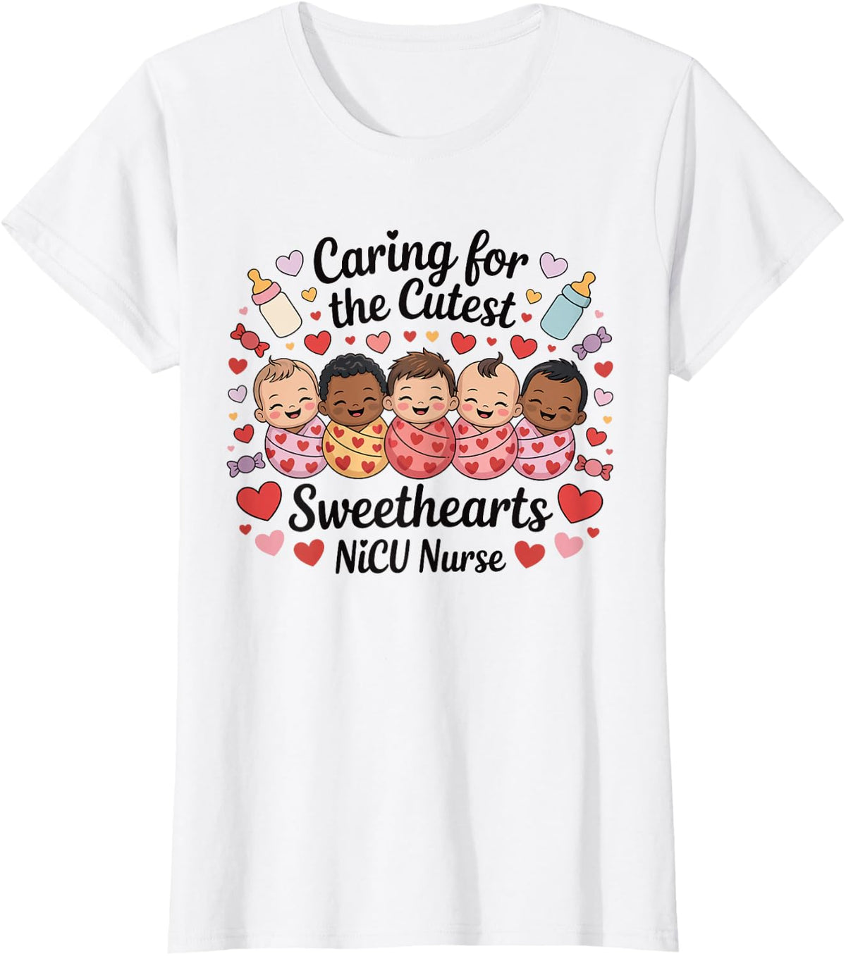 Nicu Nurse Valentines Day Caring for The Cutest Sweethearts T-Shirt - White