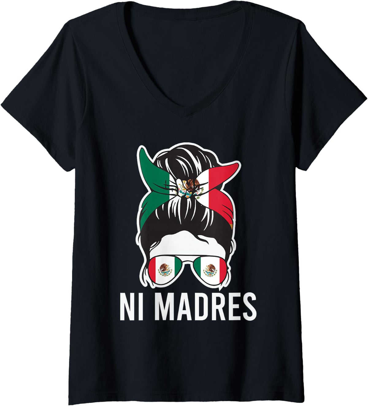 Women's Ni Madres Funny Mexican Mother Mexico Flag Hispanic Mama Latina V-Neck T-Shirt - Black