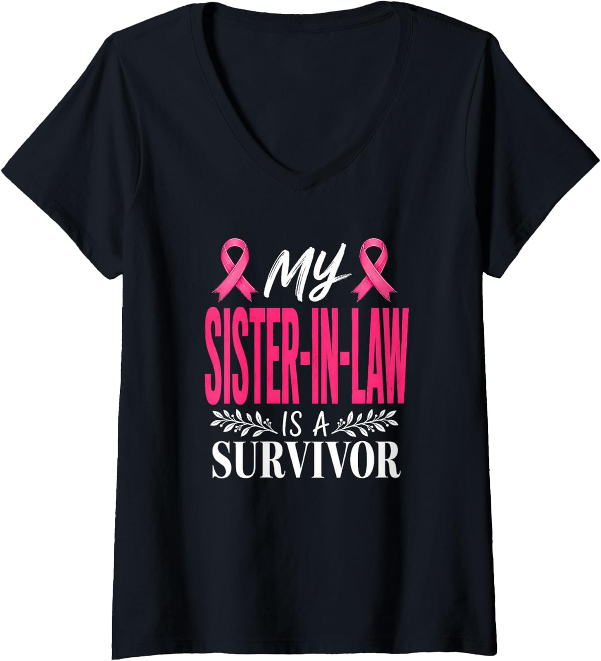Women's My Sister-in-Law is A Survivor Breast Cancer Awareness V-Neck T-Shirt - Black