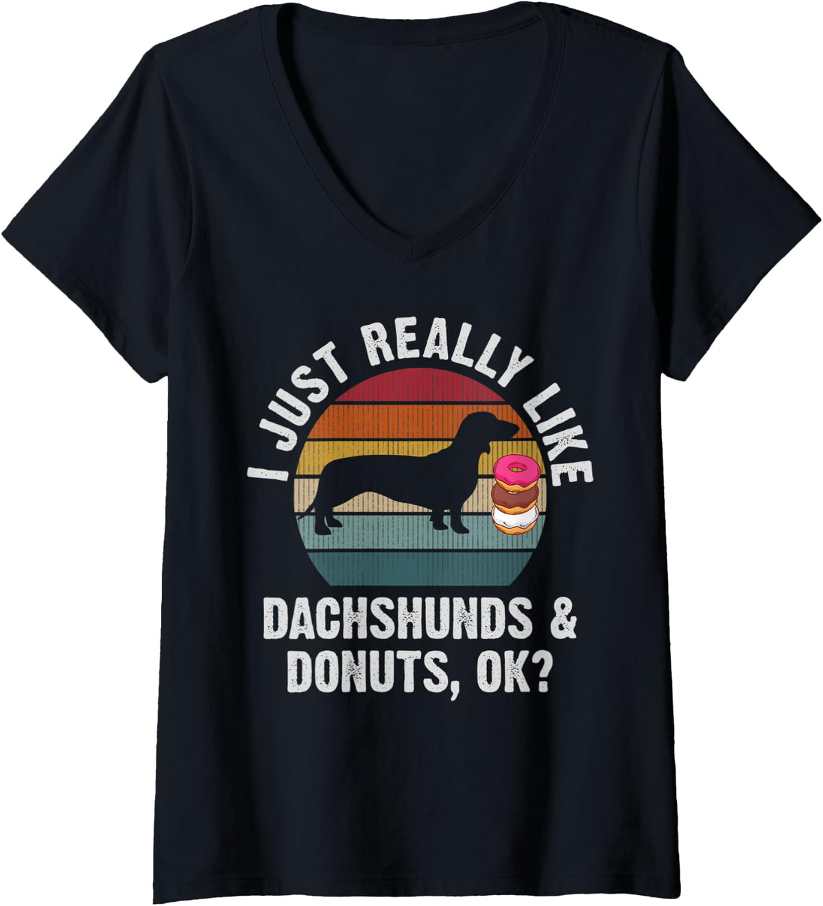 Womens I just really like dachshund and donuts funny dachshunds V-Neck T-Shirt - Black