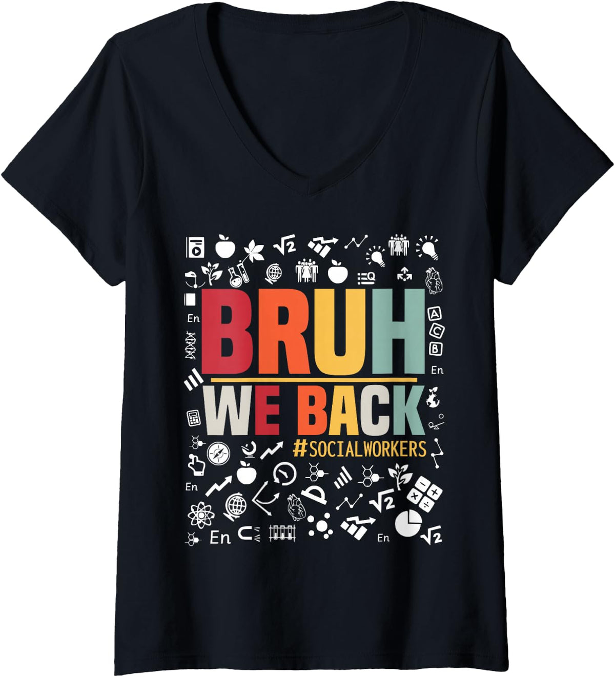 Women's Bruh We Back Social Workers Happy First Day of School 2024 V-Neck T-Shirt - Black