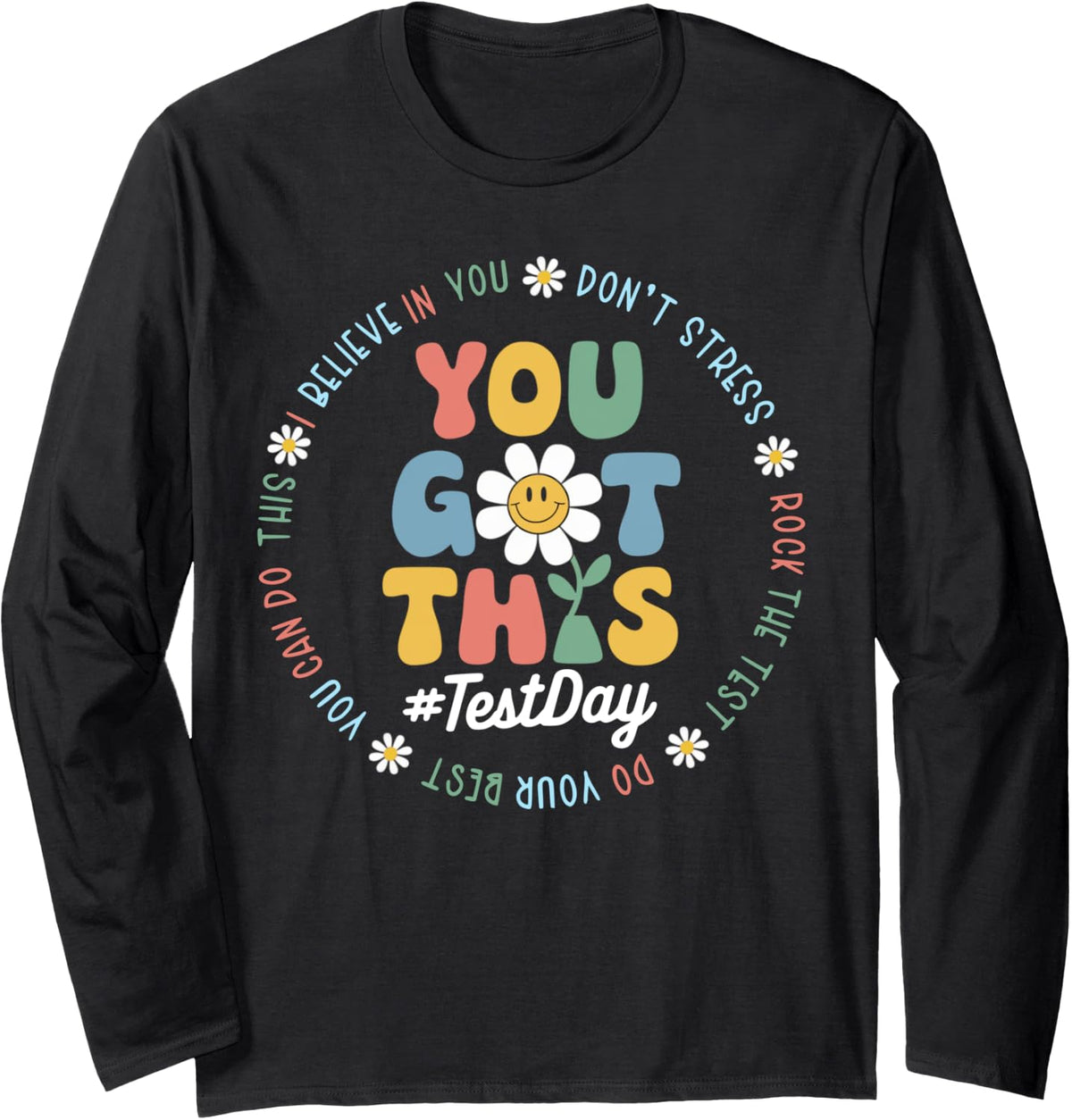 Teacher Testing Day You Got This Test Day Rock The Test Long Sleeve T-Shirt - Adult Unisex Black