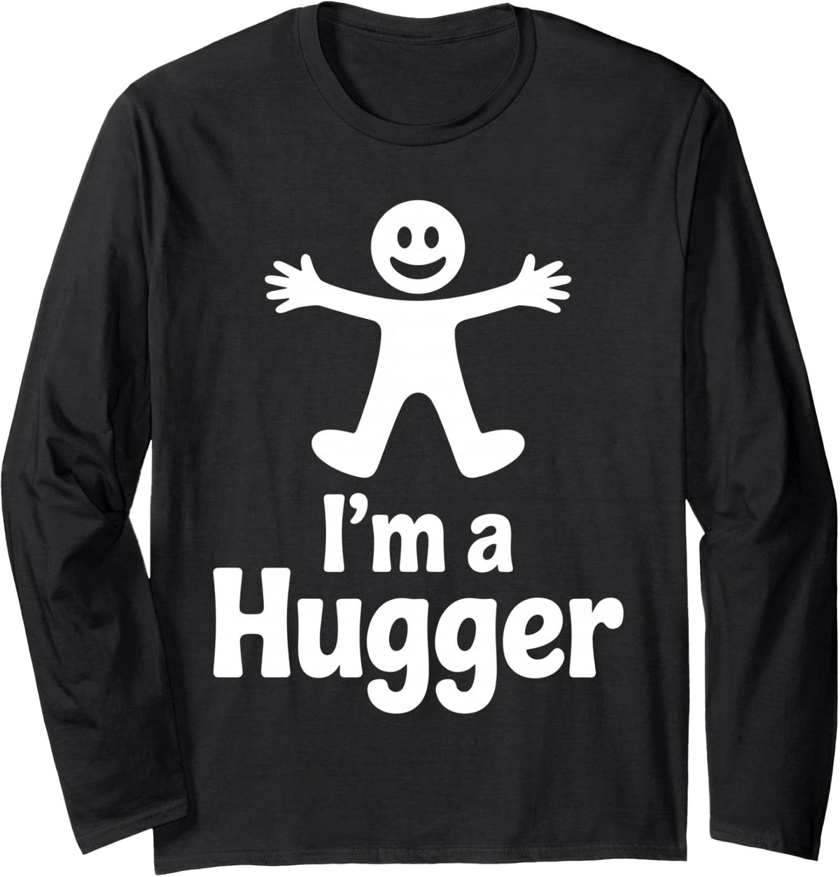 Hugger Art for Men Women Kids Hug Dealer Free Hugs Hugger Long Sleeve T-Shirt - Adult Unisex Black