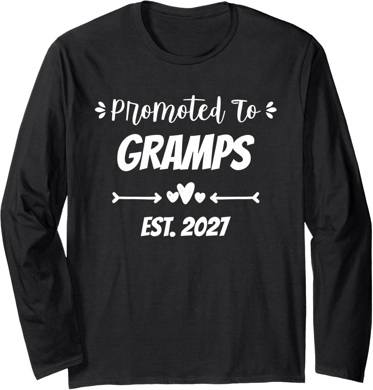 Promoted Gramps 2027 Soon to Gramps Est 2027 Long Sleeve T-Shirt - Adult Unisex Black