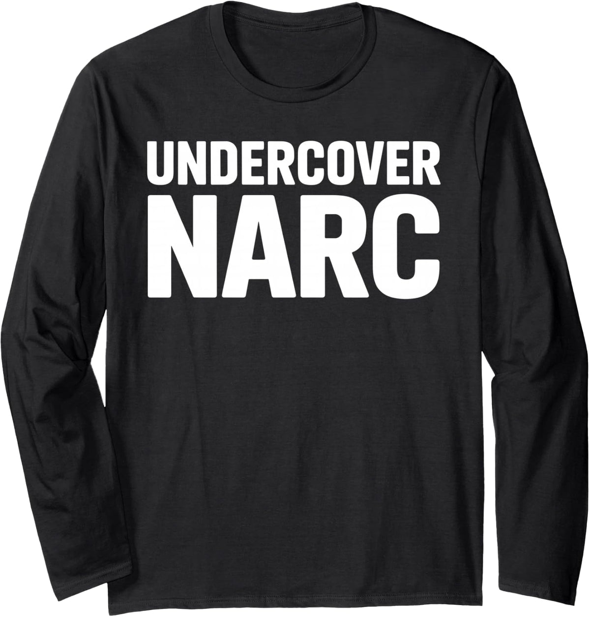 Funny Undercover Art for Men Women Undercover Police Cop Long Sleeve T-Shirt - Adult Unisex Black