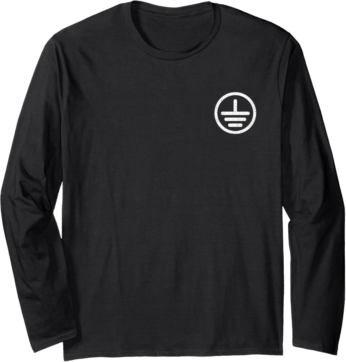 ELECTRICAL GROUND SYMBOL STAY GROUNDED ELECTRIC TECH Long Sleeve T-Shirt - Adult Unisex Black