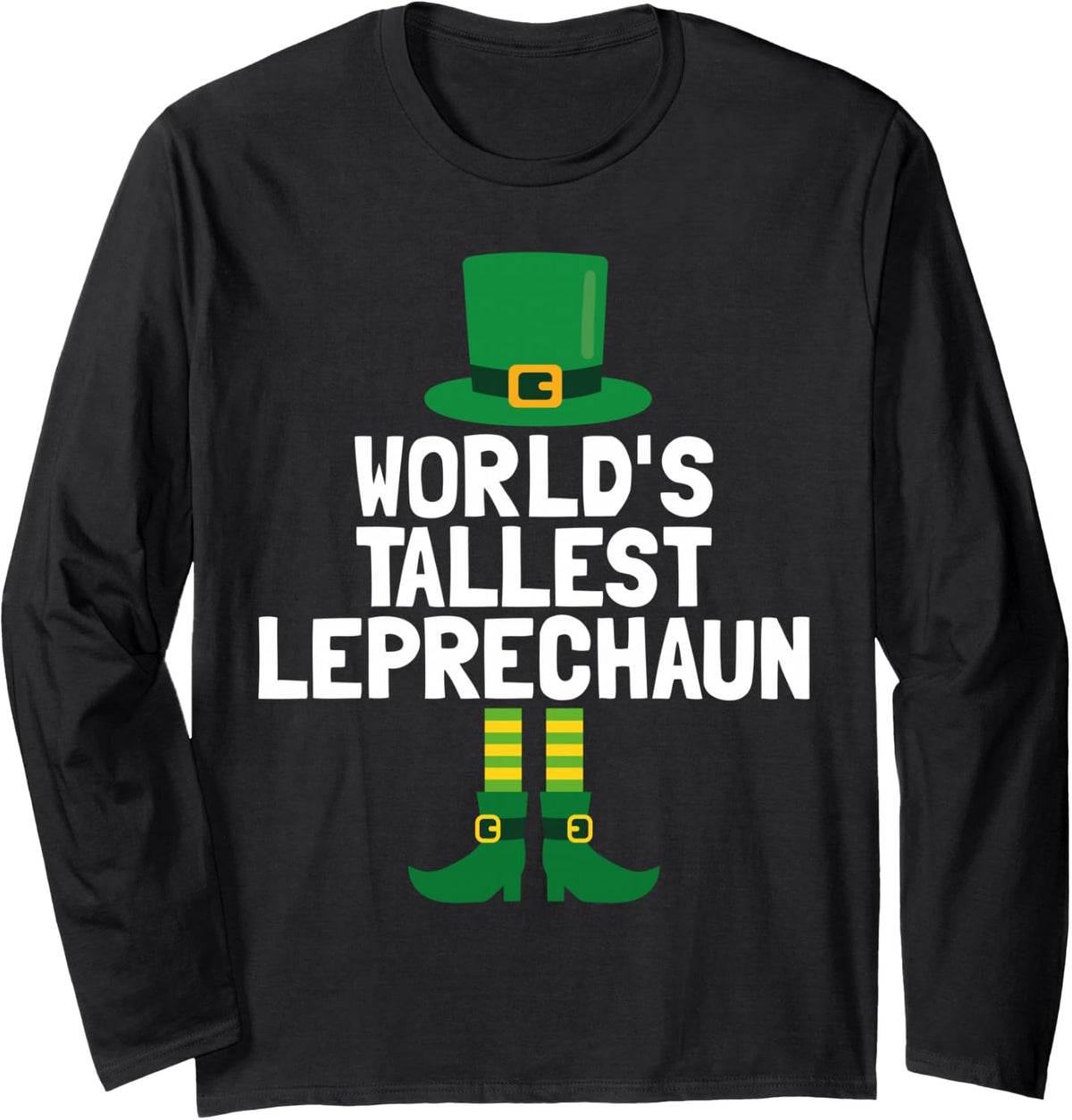 World's Tallest Leprechaun | St Patrick's Day Long Sleeve T-Shirt - Adult Unisex Black