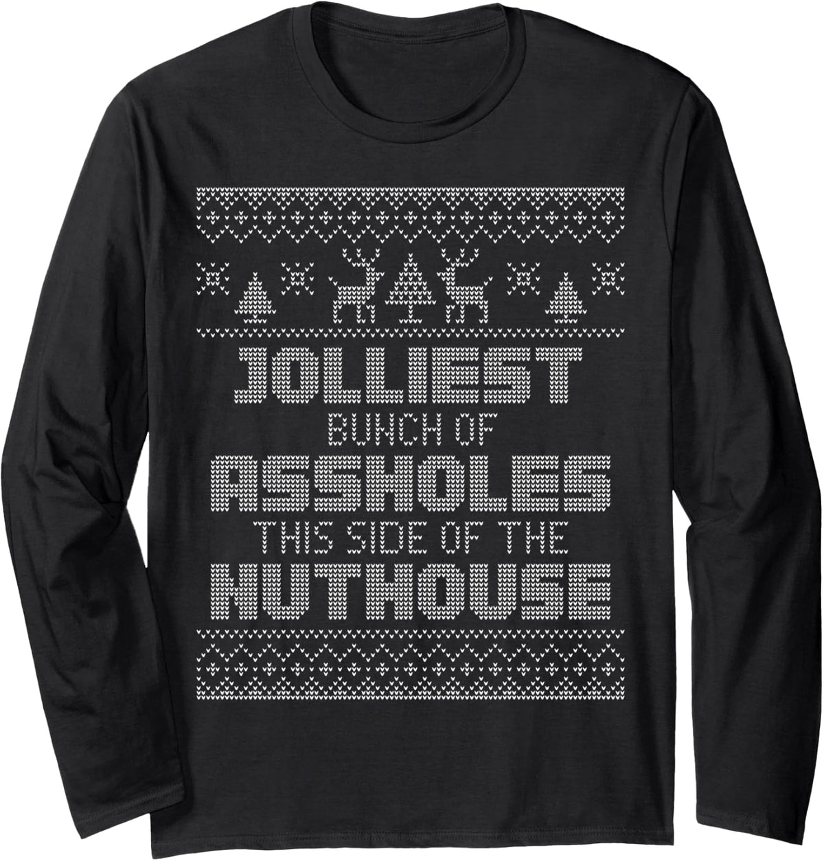 Jolliest Bunch of A-holes Tee Funny Christmas Pajamas Movie Long Sleeve T-Shirt - Adult Unisex Black