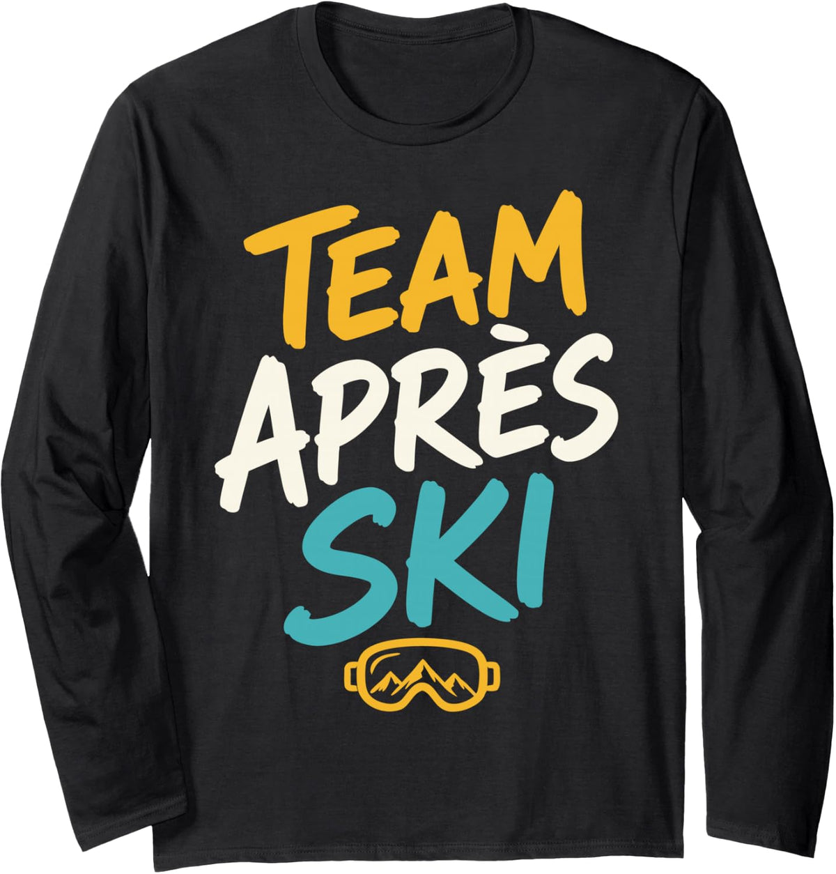 Skiing Alpine Winter Sports Skier Apres Ski Long Sleeve T-Shirt - Adult Unisex Black