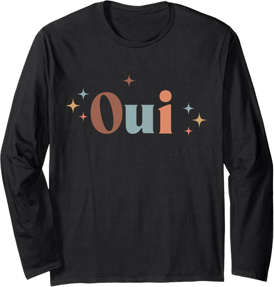 Cute Oui Yes French Funny Chic Retro Fashion Men Woman Long Sleeve T-Shirt - Adult Unisex Black