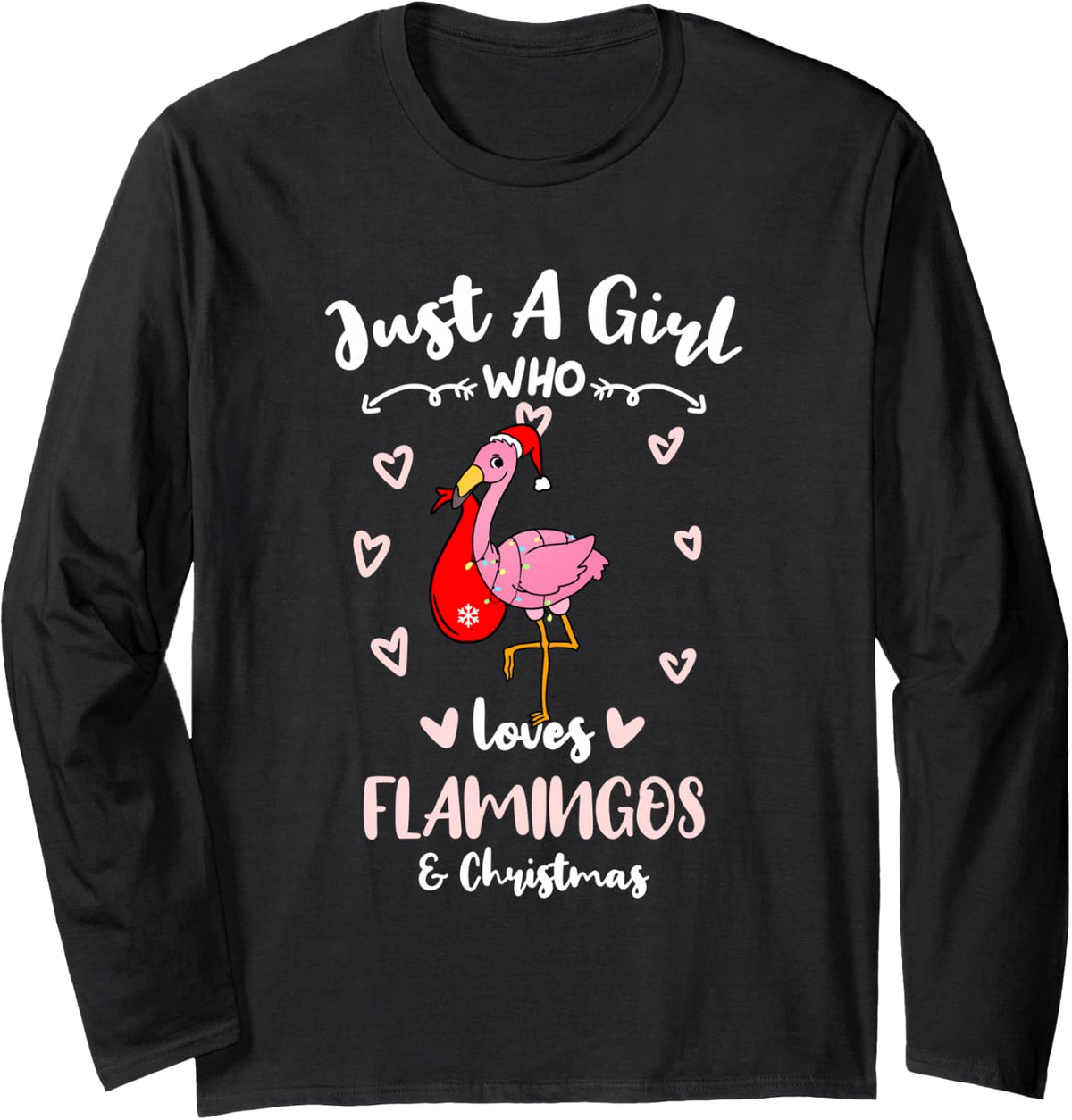Just A Girl Who Loves Flamingos and Christmas Long Sleeve T-Shirt - Adult Unisex Black