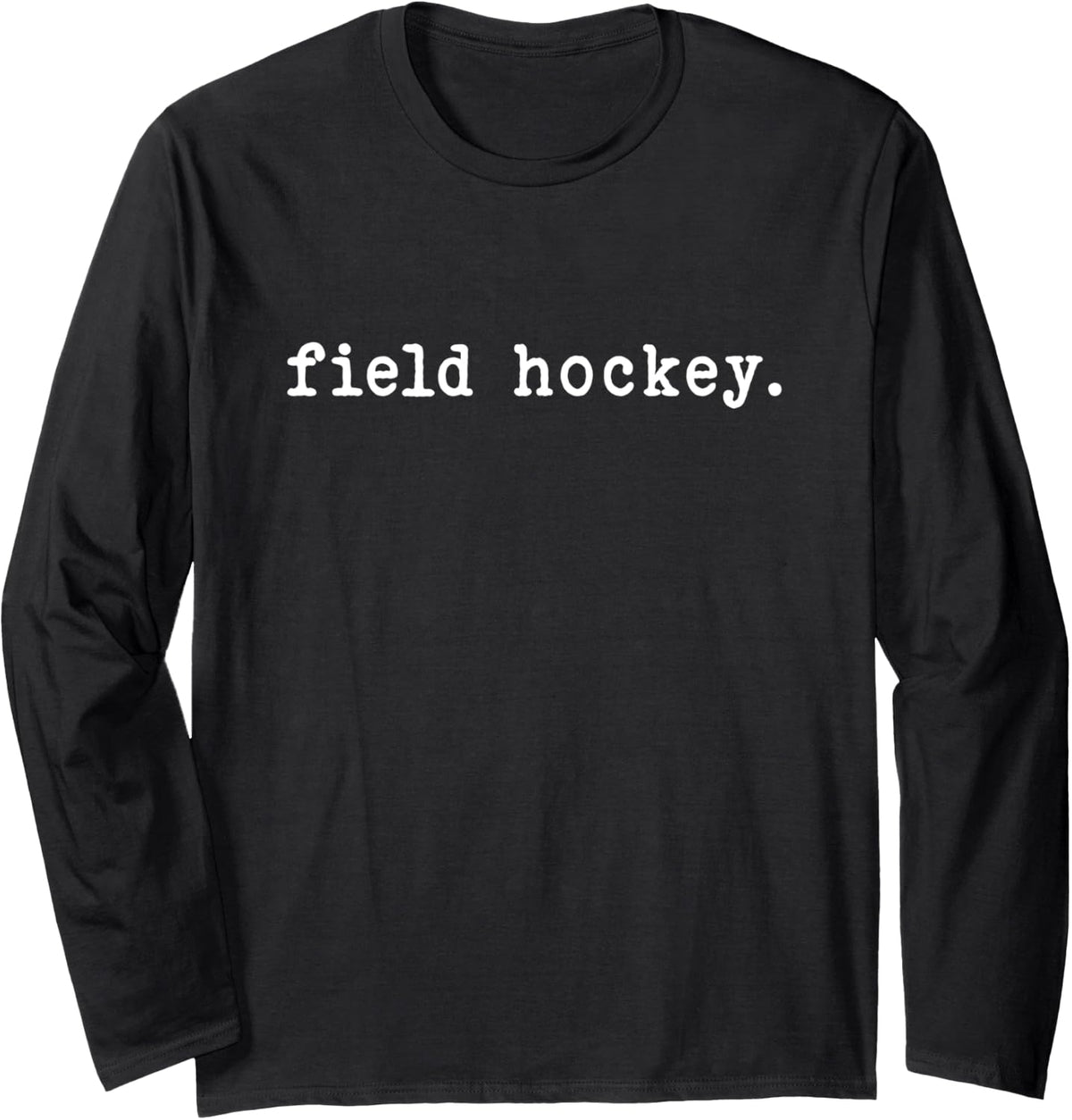 Field Hockey Enthusiast Minimalist Sports Long Sleeve T-Shirt - Adult Unisex Black