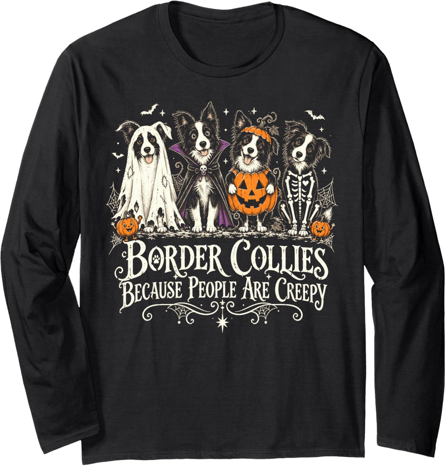 Halloween Border Collies Because People are Creepy Long Sleeve T-Shirt - Adult Unisex Black