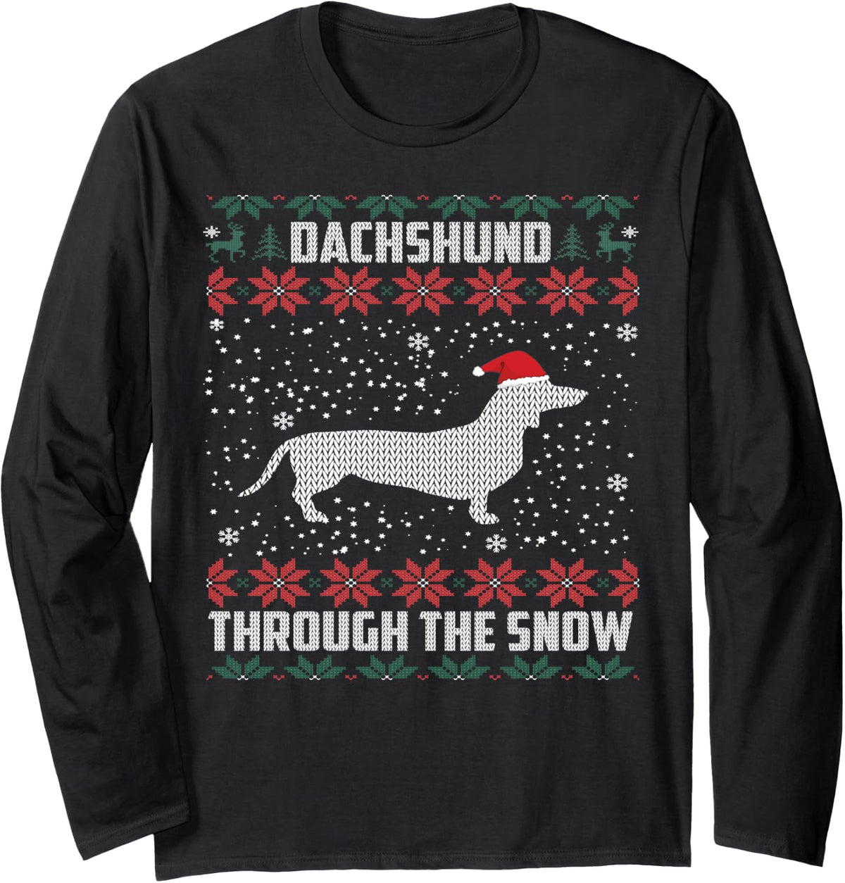Dachshund Through The Snow Ugly Christmas Gift Long Sleeve T-Shirt - Adult Unisex Black