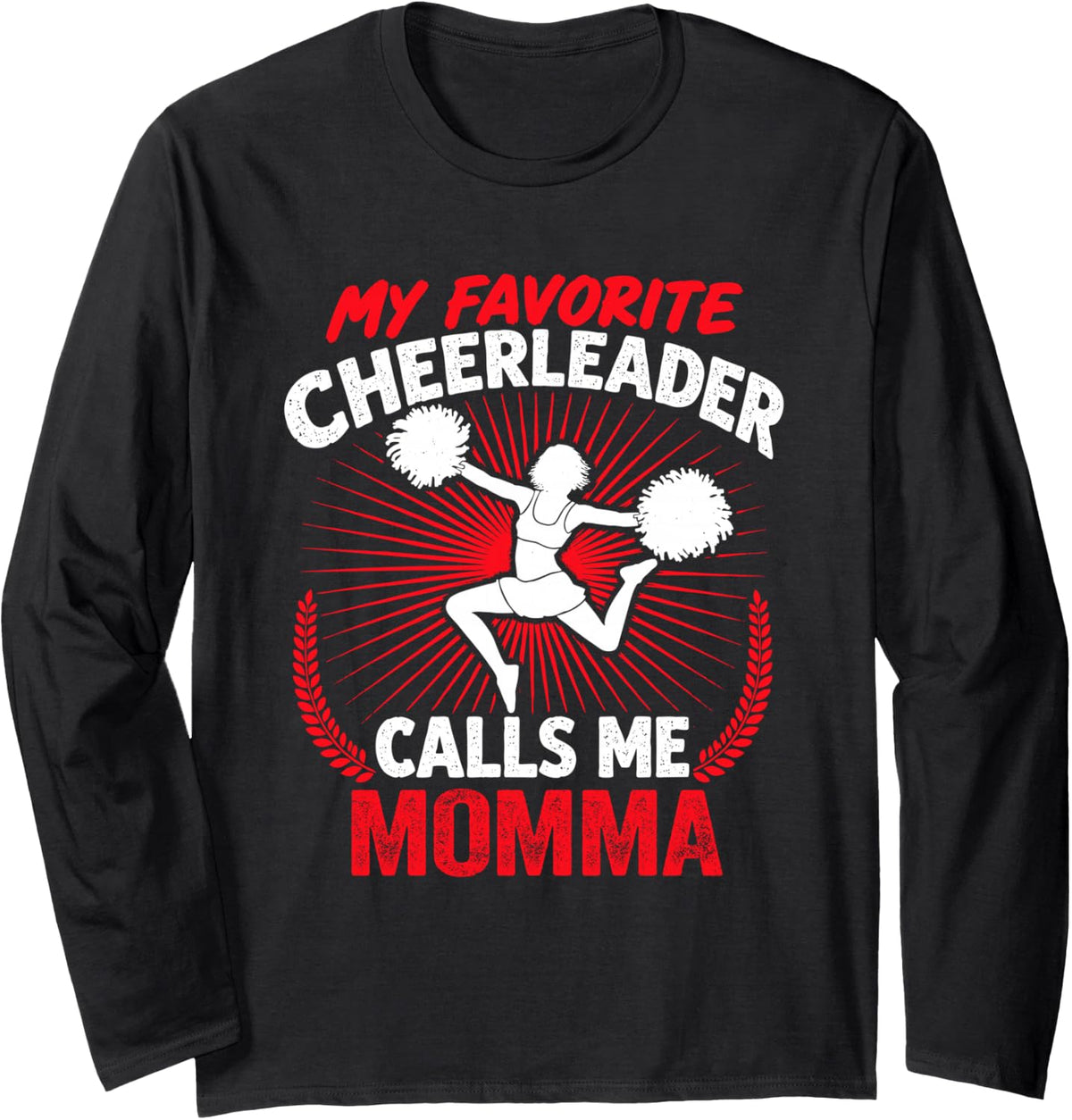 Cheerleading My Favorite Cheerleader Calls Me Momma Cheer Long Sleeve T-Shirt - Adult Unisex Black