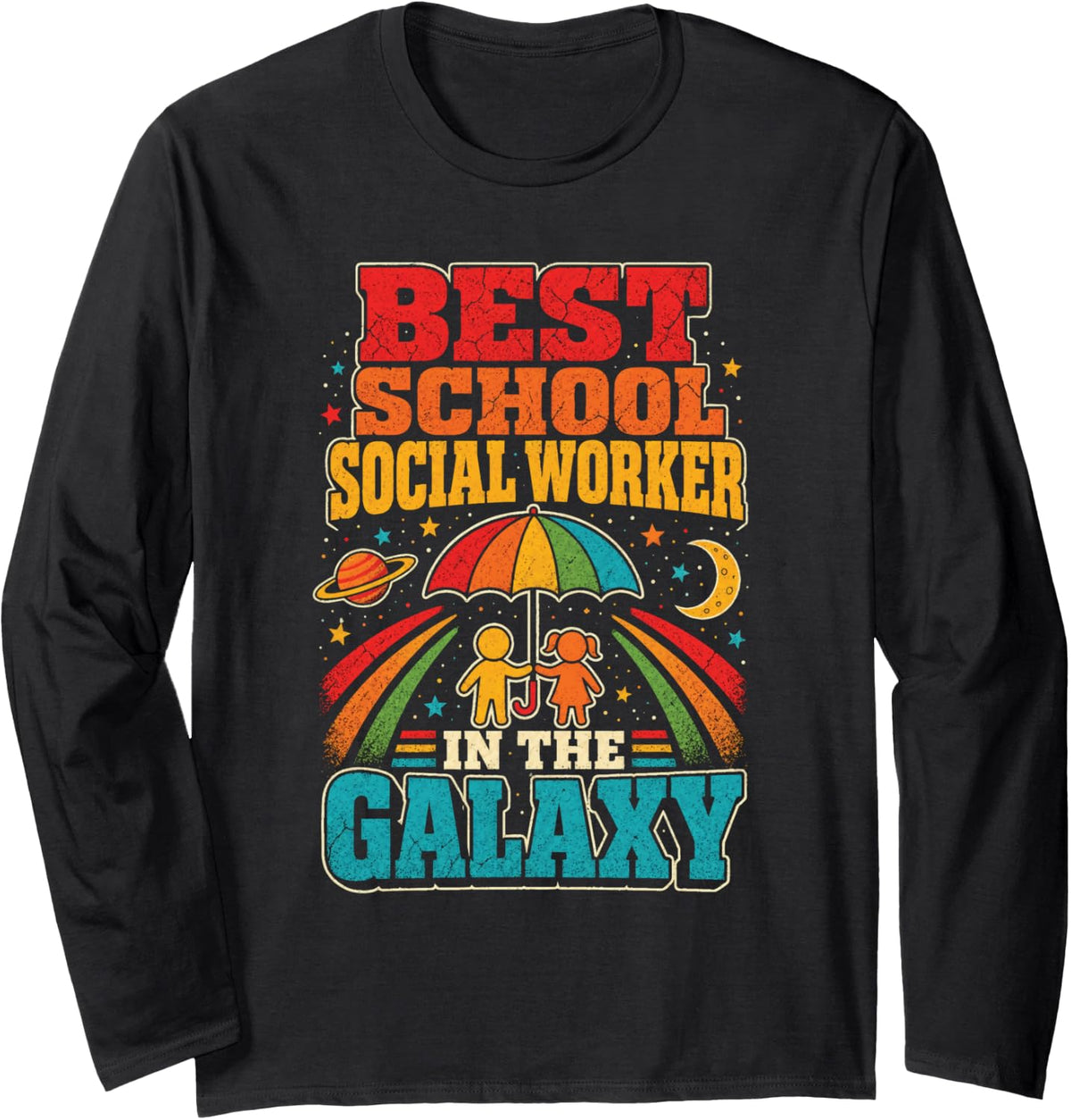 School Social Worker in The Galaxy Elementary Student Gift Long Sleeve T-Shirt - Adult Unisex Black