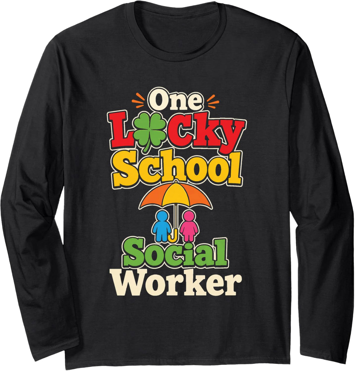 School Social Worker One Lucky St Patricks Day Elementary Long Sleeve T-Shirt - Adult Unisex Black