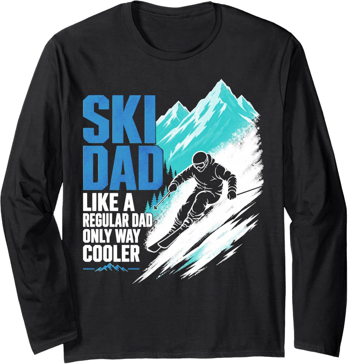 Skiing Dad Winter Sports Father Skier Long Sleeve T-Shirt - Adult Unisex Black