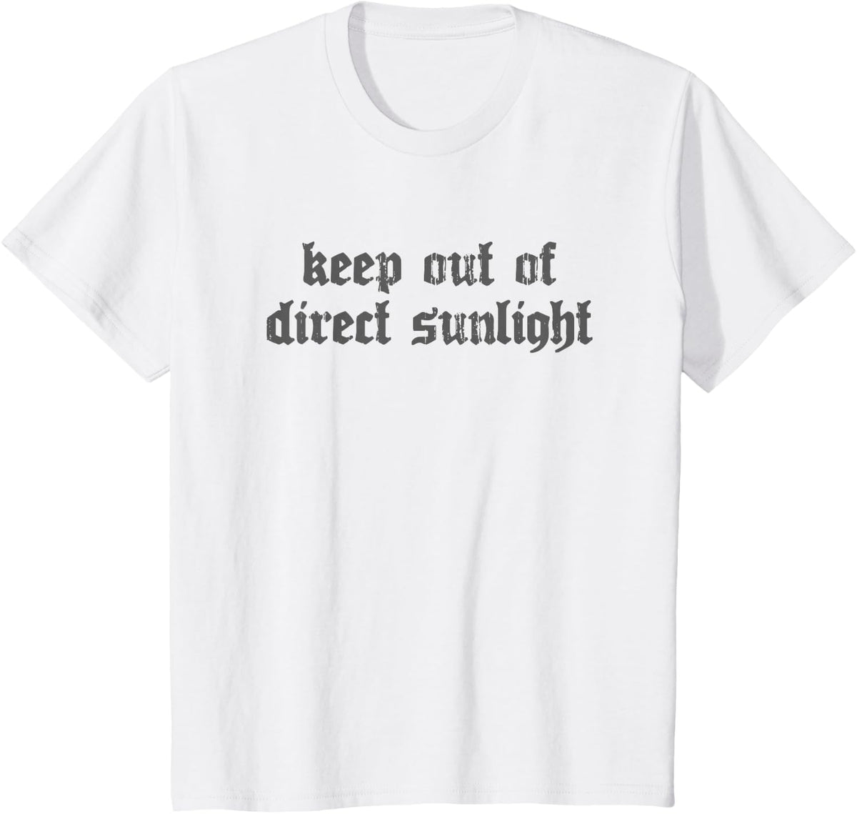 Nu Goth Gothic Dark Aesthetic - Keep Out Of Direct Sunlight T-Shirt - White