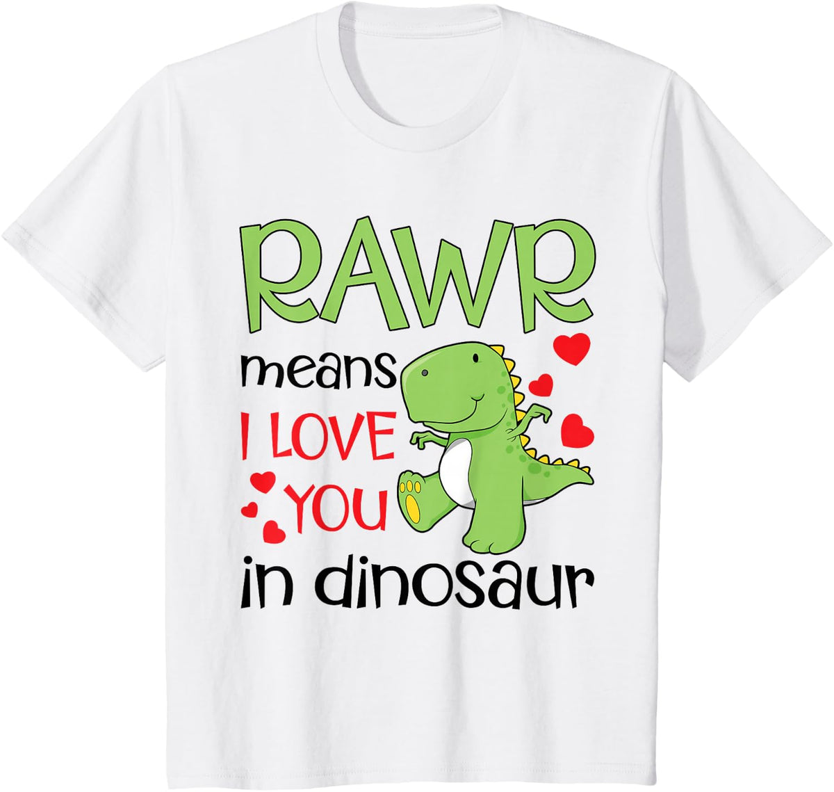 Rawr I Love You Valentine's Day Dinosaur Dinosaur T-Shirt - White