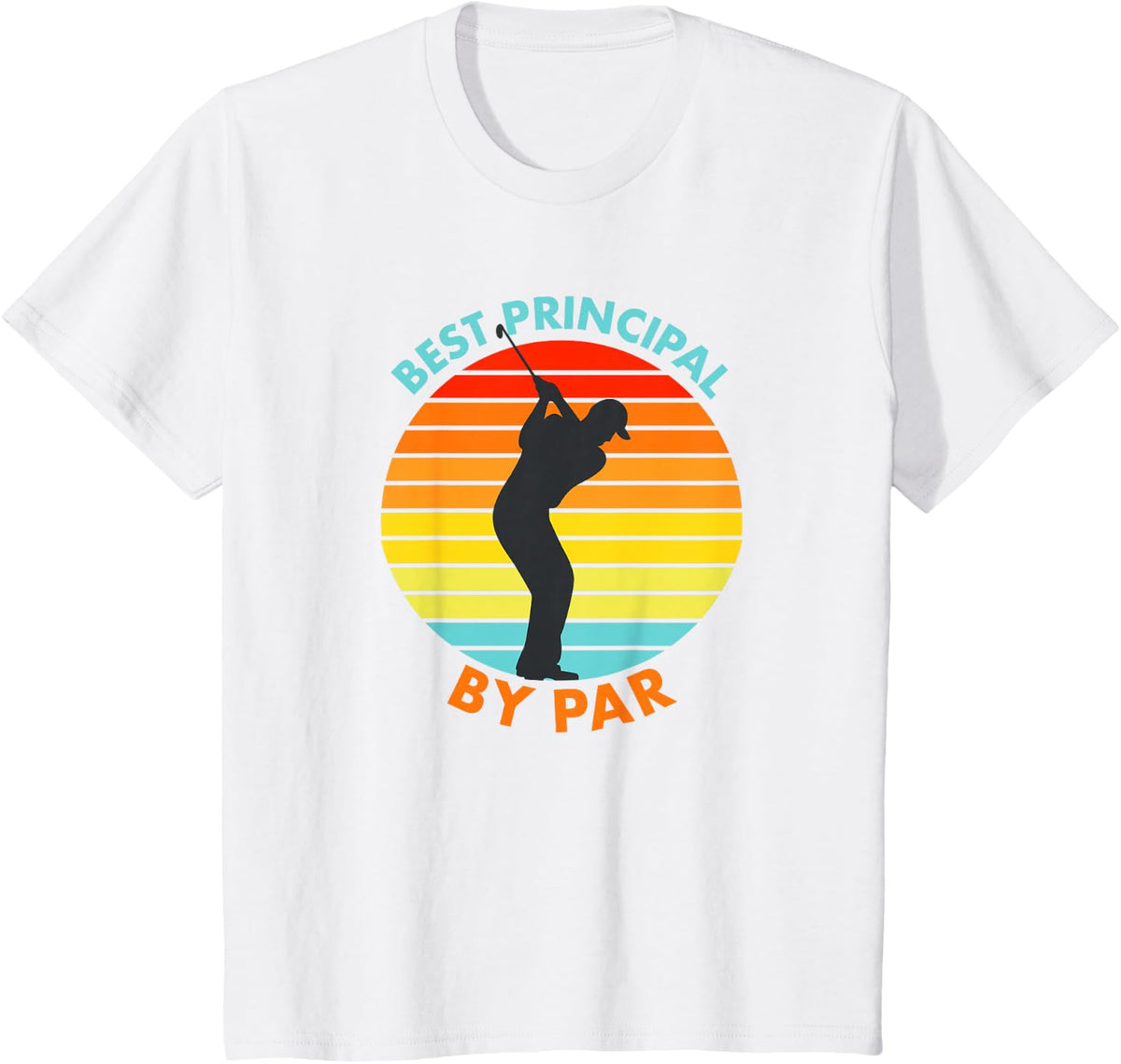 Best Principal By Par Funny Golf Golfer T-Shirt - White