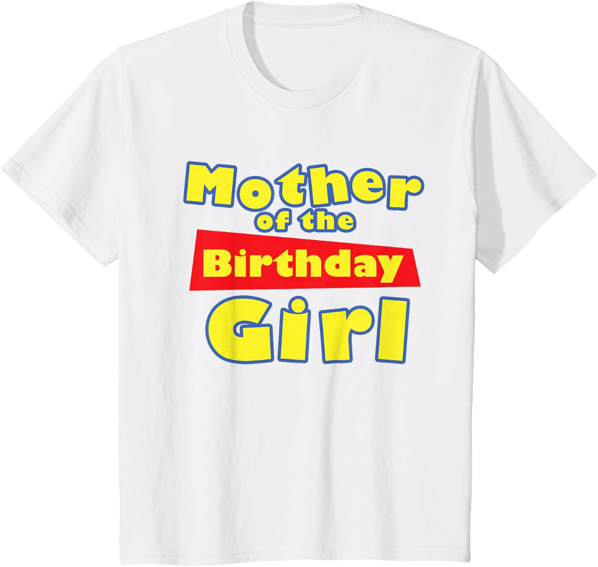 Birthday Story Mother of the Birthday Girl T-Shirt - White