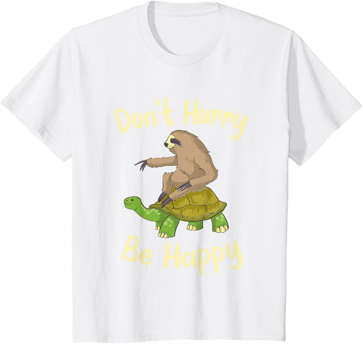 Don't Hurry Be Happy Sloth T-Shirt - White