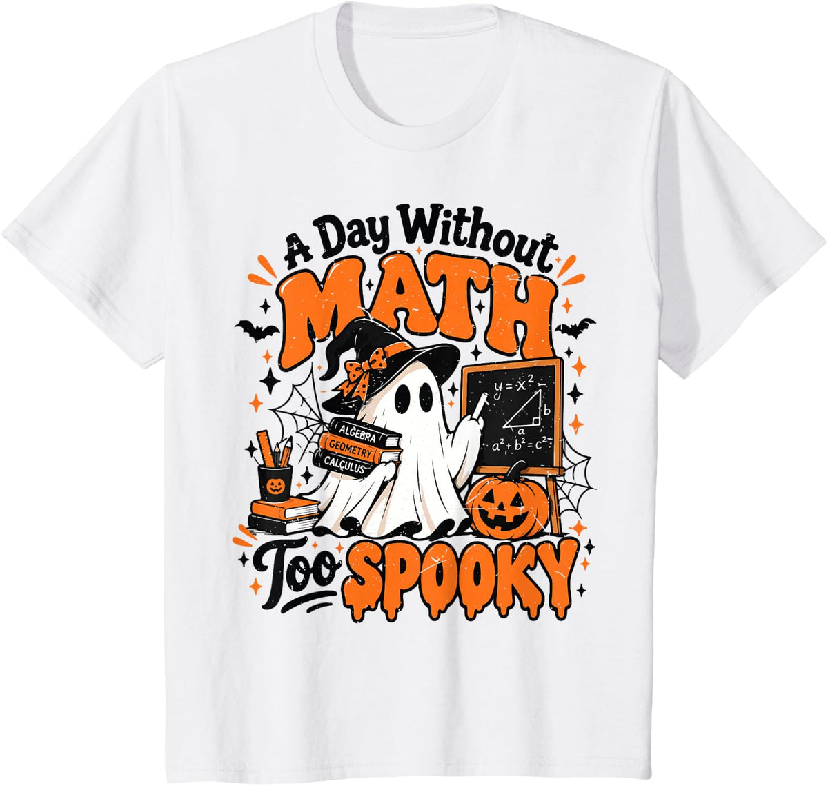 Women Math Teacher Halloween Costume Day Without Math Ghost T-Shirt - White