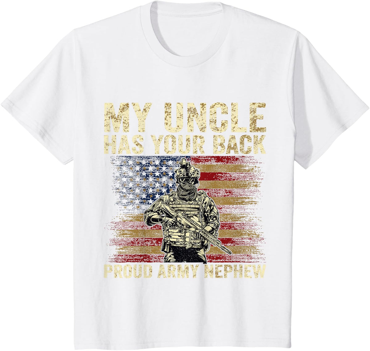 Army Family Matching Gifts And Apparels My Uncle Has Your Back Proud Army Nephew Veteran Uncle T-Shirt - White