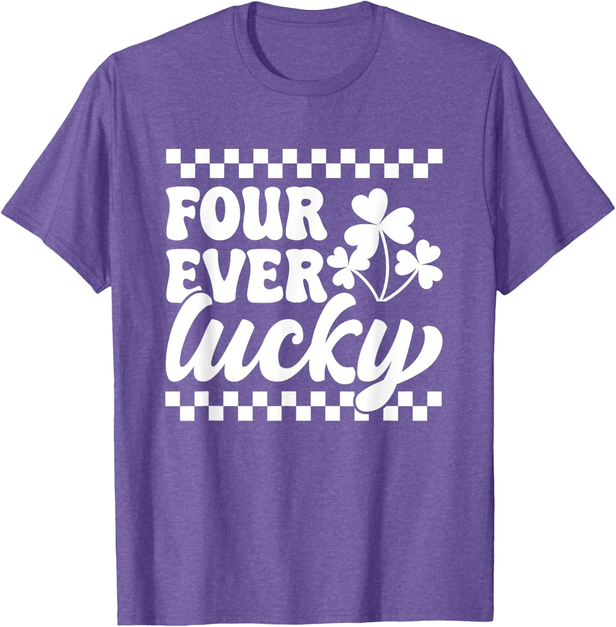 4th Fourth Birthday St Patrick's Day Four Ever Lucky T-Shirt - Purple Heather