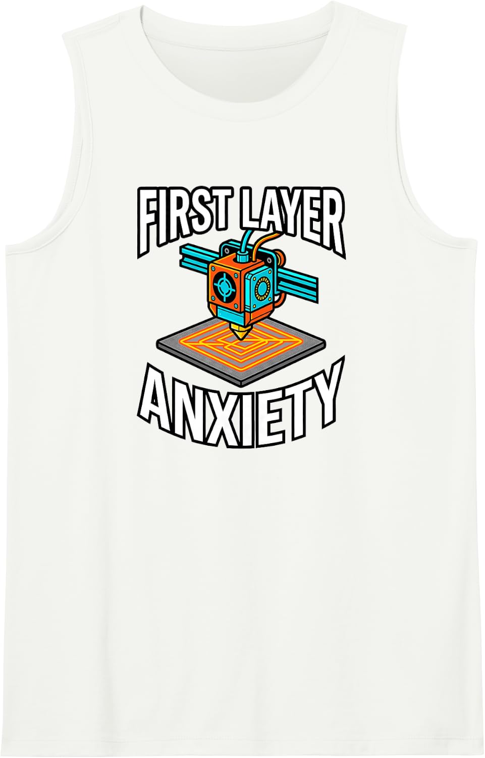 3D Printing First Layer Anxiety Maker Filament Sleeveless Tank Top - White