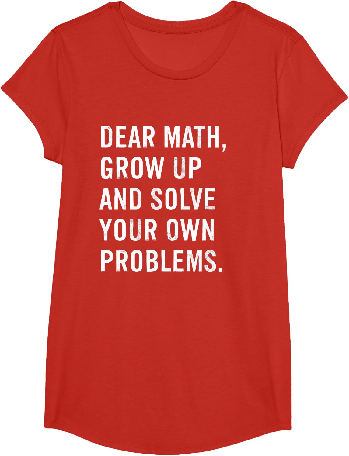 Dear Math Grow Up And Solve Your Own Problems Funny Teacher T-Shirt - Girls Red
