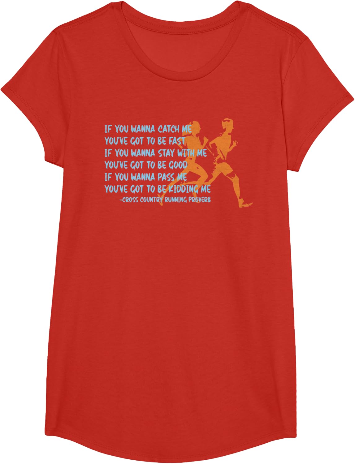 If you wanna catch me cross country track running funny gift T-Shirt - Girls Red
