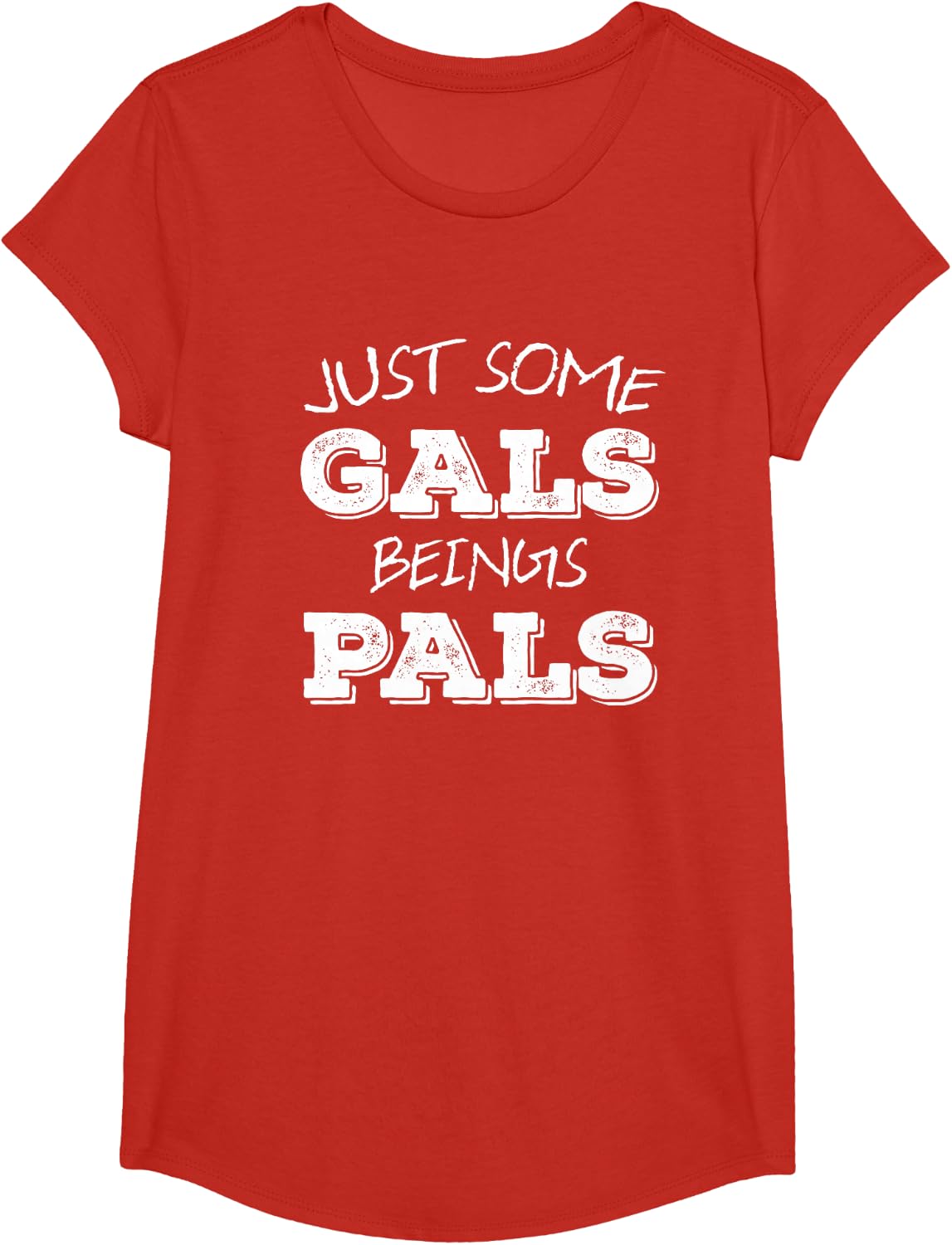 Just Some Gals Being Pals T-Shirt Gal Pal Pride Gift T-Shirt - Girls Red