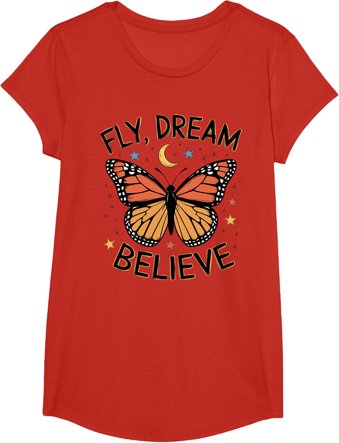 Fly Dream Believe Monarch Butterfly Butterflies Women Girls T-Shirt - Girls Red