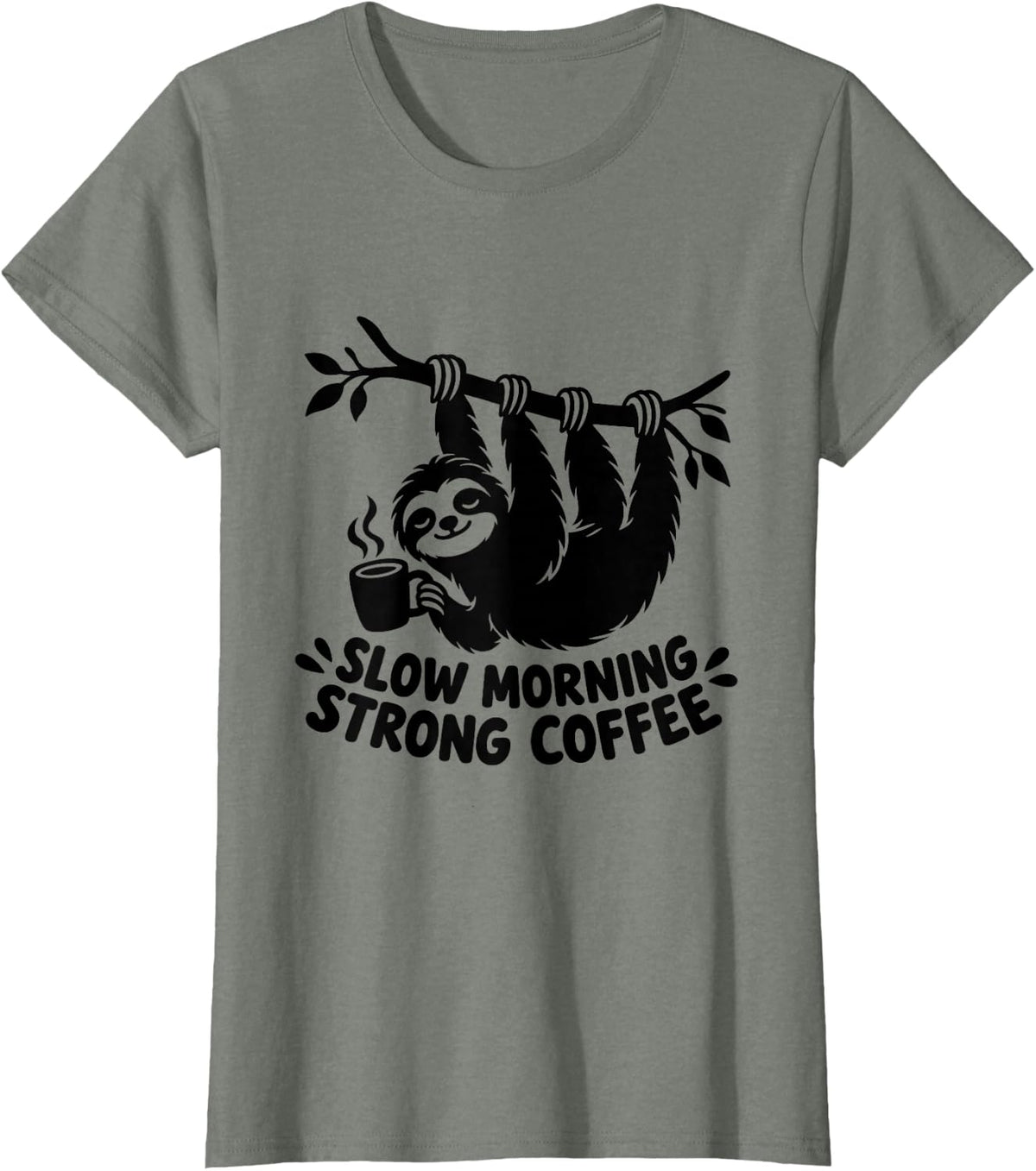 Sloth Coffee Lover Slow Morning Strong Caffeine Funny Humor T-Shirt - Olive Heather