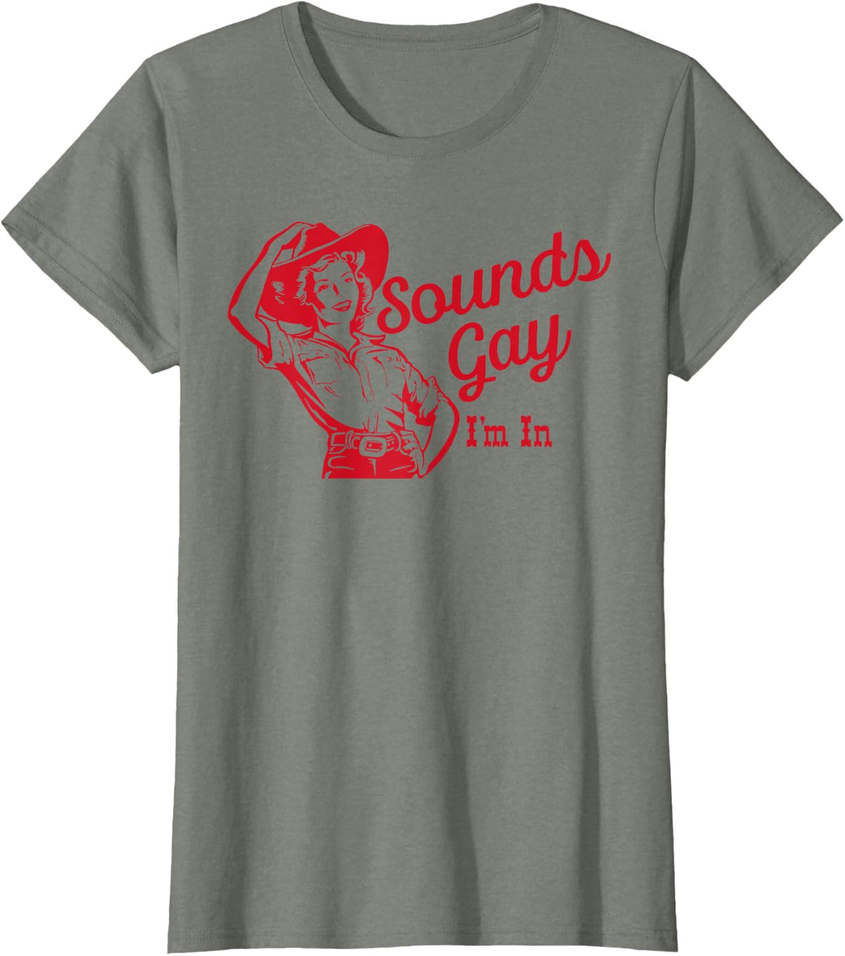 Sounds Gay I'm In – Vintage Lesbian Cowgirl Howdy Lesbians T-Shirt - Olive Heather