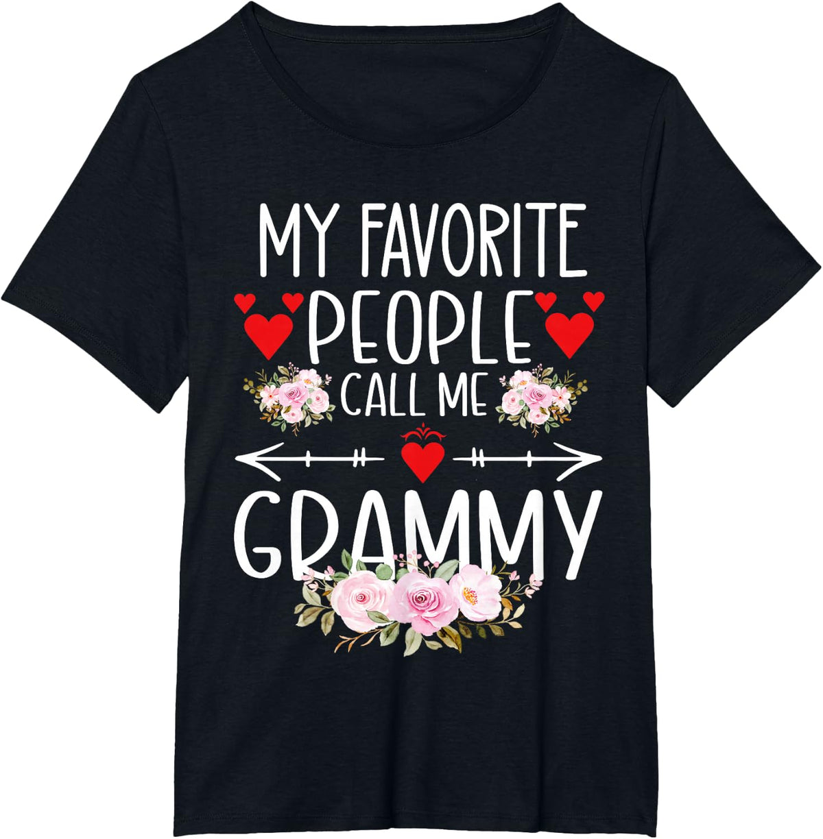 My Favorite People Call Me Grammy Grandmother Grandma Family T-Shirt - Black