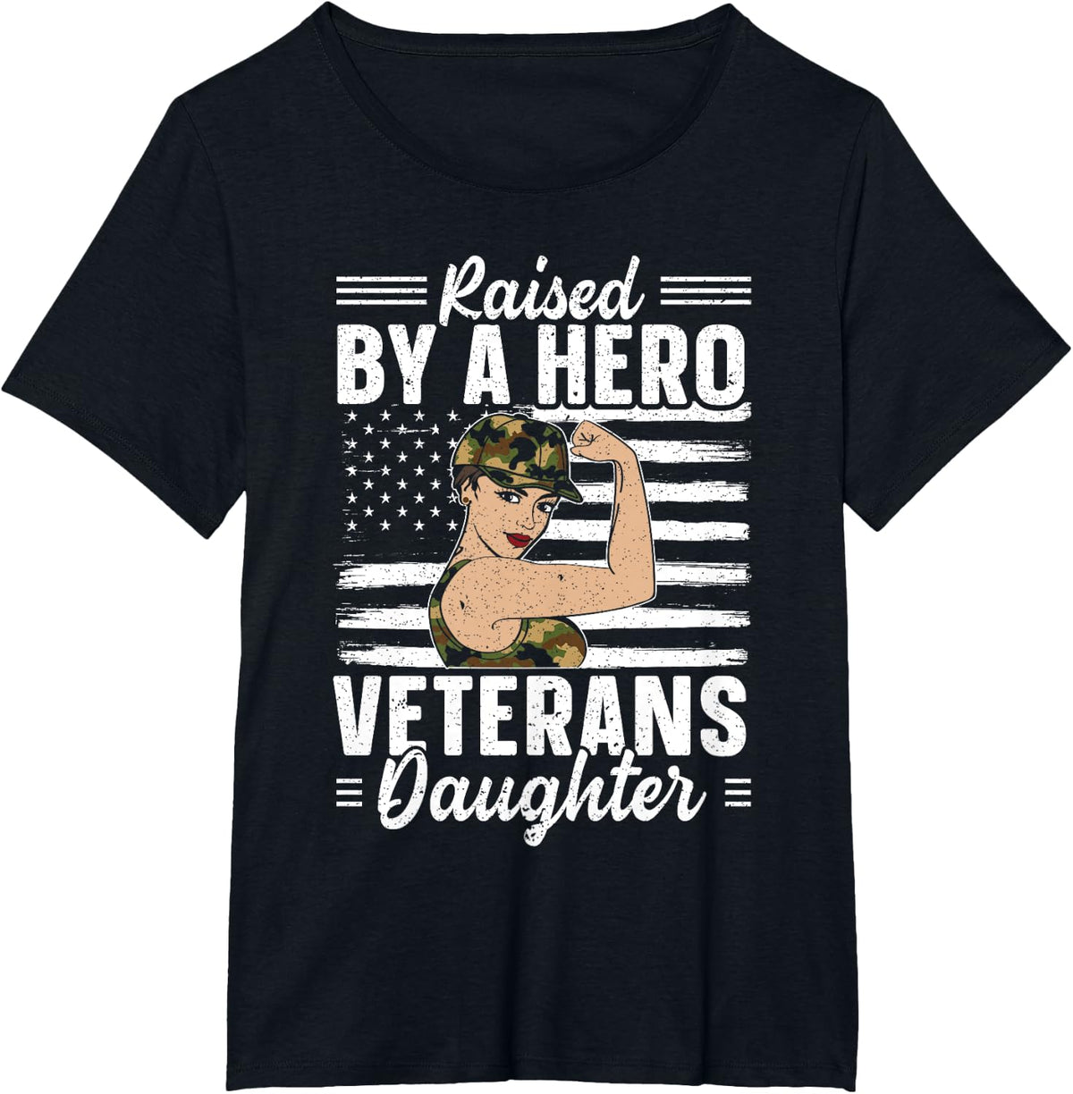 Raised By A Hero Veterans Daughter USA Flag American Soldier T-Shirt for Women - Black