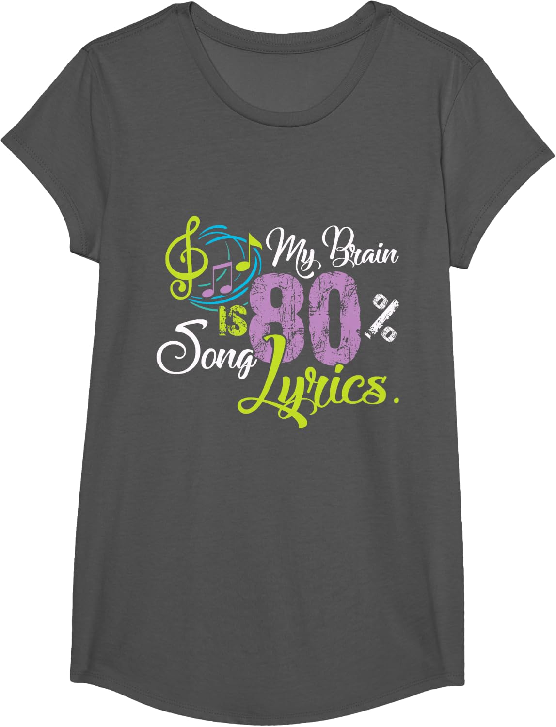 My Brain is 80% Song Lyrics Funny Gift Music Lover Shirt T-Shirt - Girls Asphalt Grey