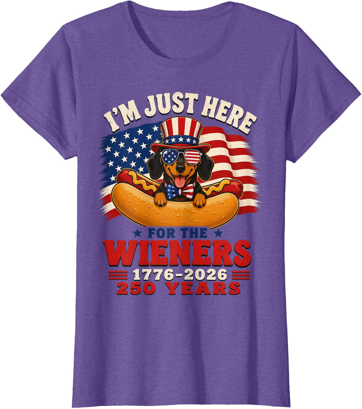 I'm Just Here for The Wieners Dachshund 1776-2026 250 Years T-Shirt - Purple Heather