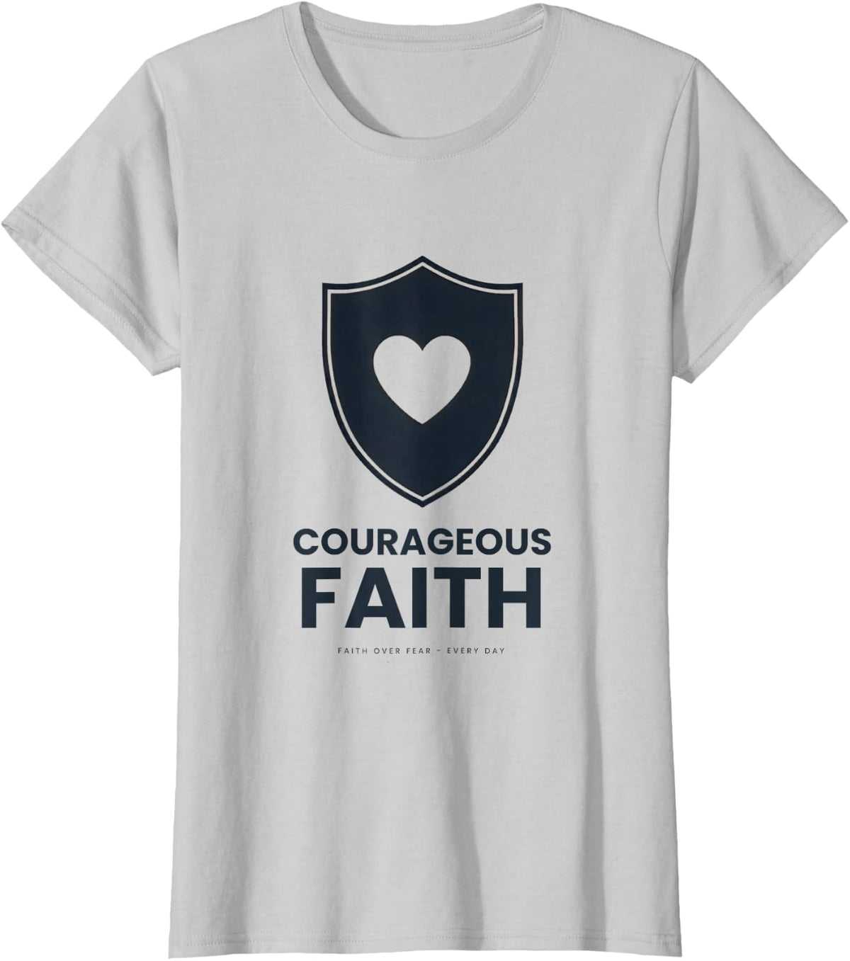 Courageous Faith Heart Shield Christian Faith Over Fear T-Shirt - Silver Grey