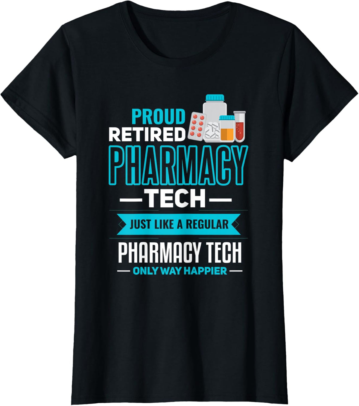 Pharmacy Tech Shirt for Retirement Funny Retired CPhT T-Shirt - Black