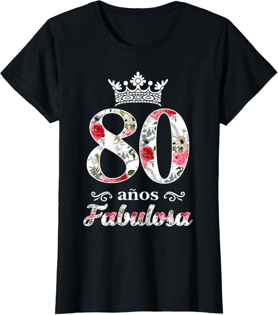 80th Birthday Spanish Cumpleaños 80 Años Fabulosa Español T-Shirt - Black