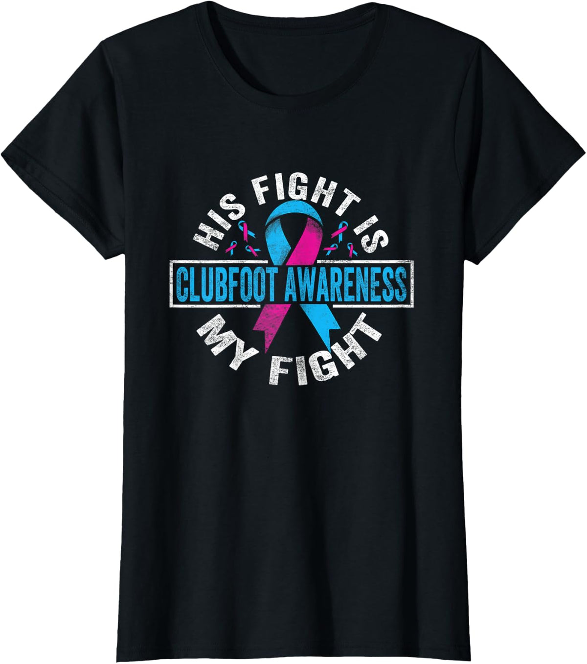 His fight is my fight Clubfoot Awareness T-Shirt - Black