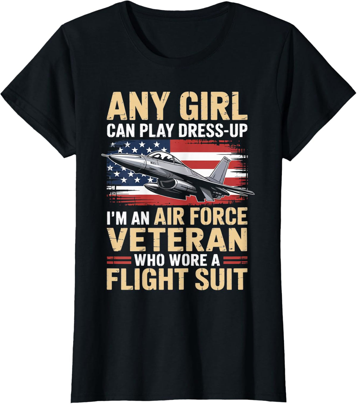 A Flight Suit American Patriotic Fighter Pilot Veteran T-Shirt - Black